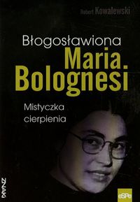 Książka - Znaki. Błogosławiona Maria Bolognesi