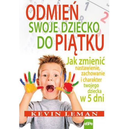 Książka - Odmień swoje dziecko do piątku