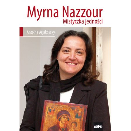 Myrna Nazzour. Mistyczka jedności