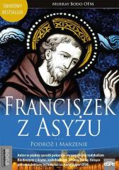 Książka - Franciszek z Asyżu. Podróż i marzenie