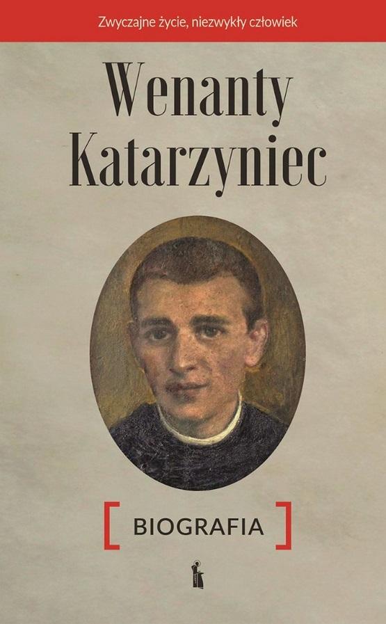 Książka - Wenanty Katarzyniec. Biografia