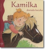 Książka - Kamilka dosiada kucyka