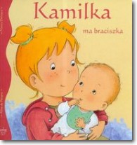 Książka - Kamilka ma braciszka
