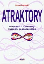 Książka - Atraktory w modelach równowagi i wzrostu gospodarczego Henryk Zawadzki
