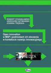 Open innovation w MSP i podmiotach ich otoczenia w kontekście rozwoju innowacyjnego