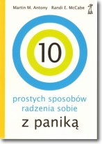 10 prostych sposobów radzenia sobie z paniką