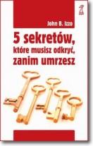 5 sekretów, które musisz poznać zanim umrzesz