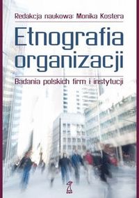 Książka - Etnografia organizacji
