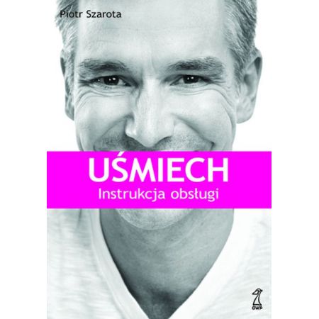 Uśmiech. Instrukcja obsługi