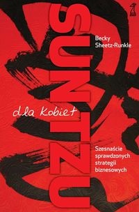Książka - Sun Tzu dla kobiet. 16 sprawdzonych strategii biznesowych