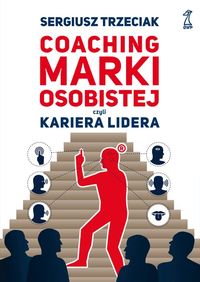 Książka - Coaching Marki Osobowej czyli kariera lidera