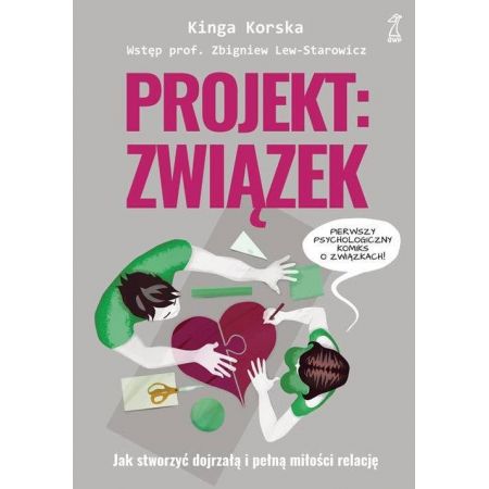 Projekt Związek. Jak stworzyć dojrzałą i pełną miłości relację