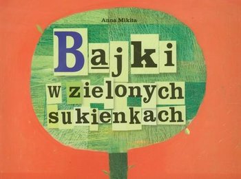 Bajki w zielonych sukienkach