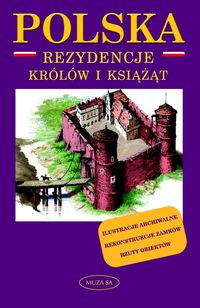 Książka - Polska rezydencje królów i książąt