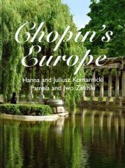 Książka - Chopin's Europe Hanna Komarnicka, Juliusz Komarnicki, Pamela Załuska