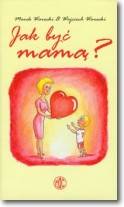 Książka - Jak być mamą