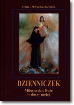 Książka - Dzienniczek. Miłosierdzie Boże w duszy mojej