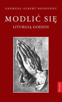 Książka - Modlić się liturgią godzin