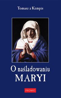 Książka - O naśladowaniu Maryi