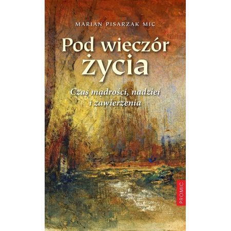 Pod wieczór życia