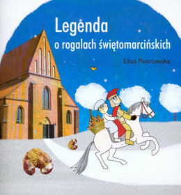 Książka - Legenda o rogalach świętomarcińskich