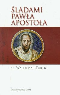 Książka - Śladami Pawła Apostoła