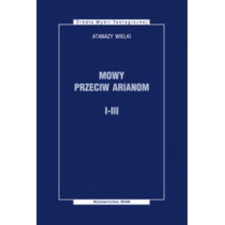 Książka - Mowy przeciw arianom I-III