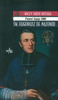 Książka - WLK. Św.Eugeniusz de Mazenod