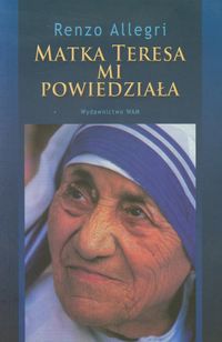 Książka - Matka Teresa mi powiedziała