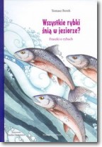 Książka - Wszystkie rybki śnią w jeziorze?