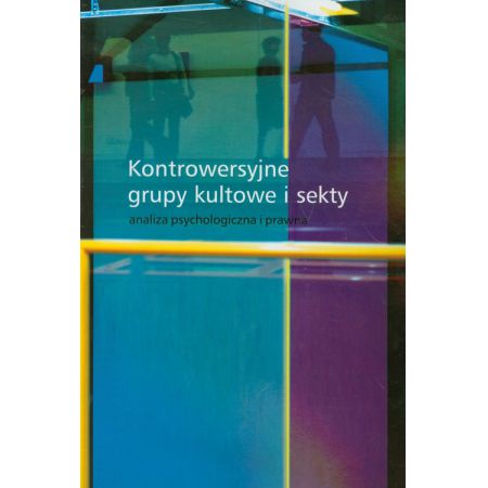 Kontrowersyjne grupy kultowe i sekty