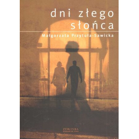 Dni złego słońca