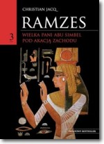 Książka - Ramzes Wielka Pani Abu Simel Pod akacją Zachodu Tom 3 Christian Jacq