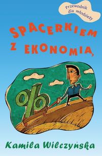 Książka - Spacerkiem z ekonomią