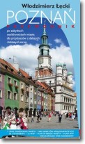 Książka - Poznań Przewodnik po zabytkach i osobliwościach miasta dla przybyszów z dalszych i bliższych stron Włodzimierz Łęcki