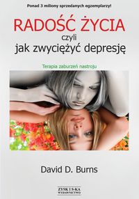Książka - Radość życia czyli jak zwyciężyć depresję terapia zaburzeń nastroju