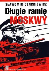 Długie ramię Moskwy. Wywiad wojskowy Polski Ludowej