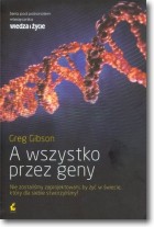 A wszystko przez geny