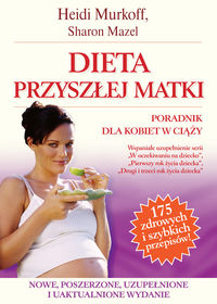 Książka - Dieta przyszłej matki. Poradnik dla kobiet w ciąży
