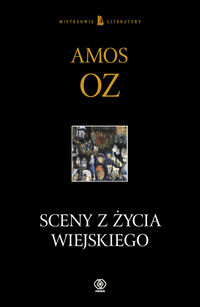 Książka - Sceny z życia wiejskiego - Amos Oz