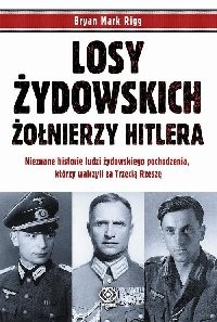 Książka - Losy żydowskich żołnierzy Hitlera