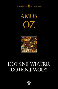 Książka - Dotknij wiatru, dotknij wody - Oz Amos