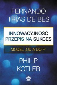 Książka - Innowacyjność - Przepis na sukces. Model Od A do F