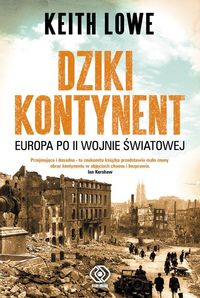Książka - Dziki kontynent Europa po ii wojnie światowej