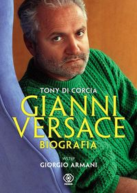 Książka - Gianni Versace Biografia Tony Corcia