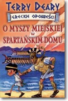 Książka - Greckie opowieści O myszy miejskiej w spartańskim domu