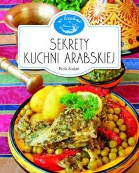 W kuchni. Sekrety kuchni arabskiej