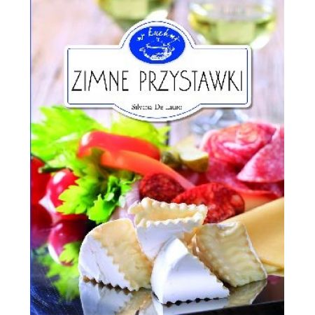 W kuchni - Zimne przystawki