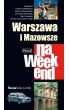 Książka - Warszawa i Mazowsze na weekend