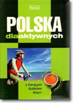 Książka - Polska dla aktywnych - poradnik i przewodnik praktyczny